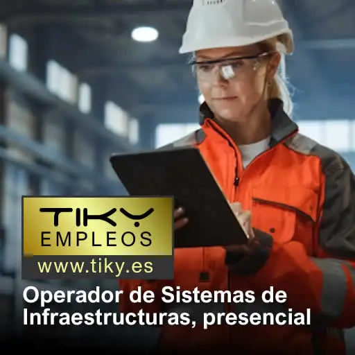 Especialista en operaciones de infraestructuras en Madrid con estabilidad laboral y crecimiento profesional – 2026